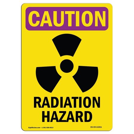 SIGNMISSION OSHA CAUTION RADIATION Sign, Radiation Hazard W/ Symbol, 18in X 12in Decal, 18" H, 12" W, Portrait OS-CR-D-1218-V-10261